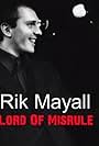 Rik Mayall in Rik Mayall: Lord of Misrule (2014)