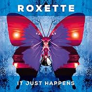 Roxette: It Just Happens (2016)