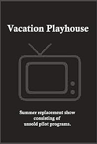 Primary photo for Vacation Playhouse