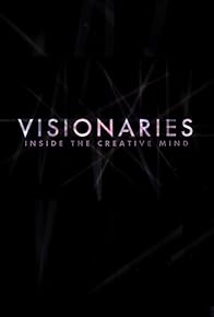 Primary photo for Visionaries: Inside the Creative Mind