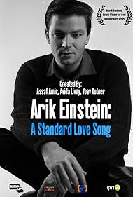 A Standard Love Song: Arik Einstein (2017)