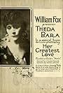 Theda Bara in Her Greatest Love (1917)