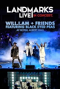 Primary photo for will.i.am and Friends Featuring the Black Eyed Peas - Landmarks Live in Concert: A Great Performances Special