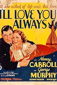 Nancy Carroll and George Murphy in I'll Love You Always (1935)