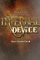 Murdoch Mysteries: The Infernal Device