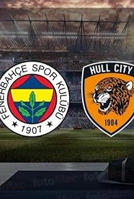 Primary photo for Fenerbahçe vs Hull City