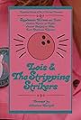 Lois & The Stripping Strikers (2018)