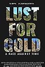 Lust for Gold: A Race Against Time (2021)