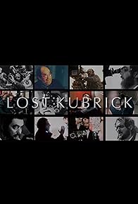 Primary photo for Lost Kubrick: The Unfinished Films of Stanley Kubrick