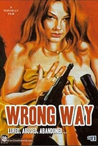 Primary photo for Wrong Way