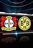 12/13 Bundesliga Bayer 04 Leverkusen vs Borussia Dortmund (2013) Poster