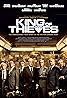 King of Thieves (2018) Poster