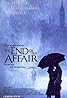 The End of the Affair (1999) Poster