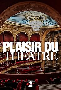 Primary photo for Plaisir du théâtre