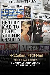 Primary photo for The Royal Family - Scandals at the Palace: Part 1