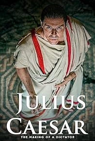 Primary photo for Julius Caesar: The Making of a Dictator