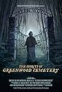 The Spirits of Greenwood Cemetery (2020)