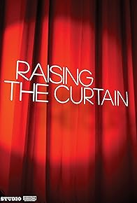 Primary photo for Raising the Curtain