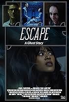 Escape: A Ghost Story