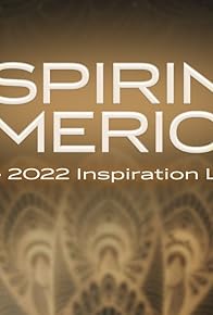 Primary photo for Inspiring America: The 2022 Inspiration List