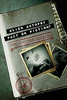 Alien Autopsy: Fact or Fiction: Uncut