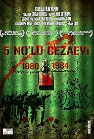 5 No'lu Cezaevi: 1980-84 (2011)