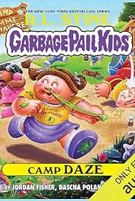 Primary photo for The Garbage Pail Kids Series, Book 3: Camp Daze