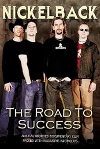 Primary photo for Nickelback: The Road to Success