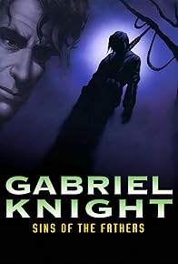 Primary photo for Gabriel Knight: Sins of the Fathers