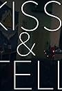 Kiss & Tell (2017)