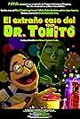 El extraño caso del Dr. Toñito (2017)