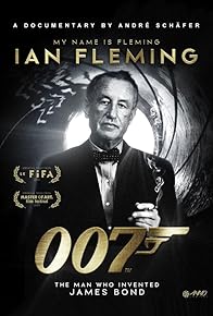 Primary photo for My Name Is Fleming, Ian Fleming