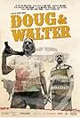 Doug & Walter (2016)