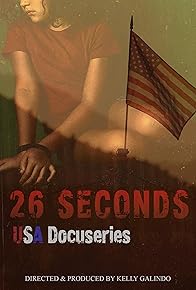 Primary photo for 26 Seconds USA Docuseries