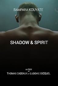 Shadow & Spirit (2018)