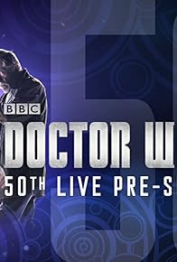 Primary photo for Doctor Who 50th Anniversary Live Pre-Show