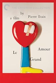 Primary photo for Le Grand Amour