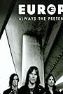 Europe: Always the Pretenders (2006)