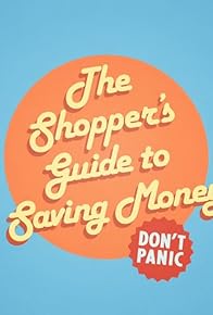 Primary photo for The Shopper's Guide to Saving Money