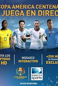 Primary photo for DIRECTV Sports: Copa América Centenario