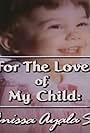 For the Love of My Child: The Anissa Ayala Story (1993)