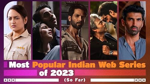 Most Popular Indian Web Series of 2023 (So Far)