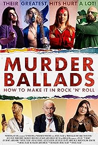 Primary photo for Murder Ballads: How to Make It in Rock 'n' Roll