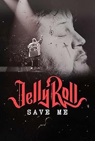 Primary photo for Jelly Roll: Save Me