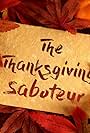 The Thanksgiving Saboteur (2020)