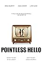 Pointless Hello (2020)