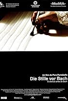 The Silence Before Bach (2007)