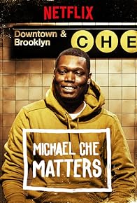 Primary photo for Michael Che Matters