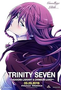 Primary photo for Trinity Seven The Movie 2: Heavens Library & Crimson Lord