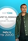 Rafet El Roman in Rafet El Roman ile Her Sey Yolunda (2022)